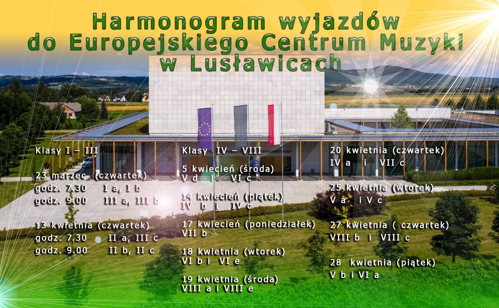 Cała szkoła jedzie do Europejskiego Centrum Muzyki w Lusławicach